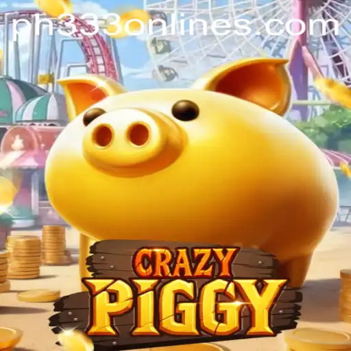 Exploring CrazyPiggy: An Exciting New Gaming Experience with Keyword PH333