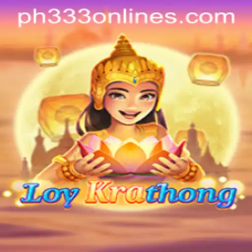 Exploring the Enchanting World of LoyKrathong: The Game with PH333