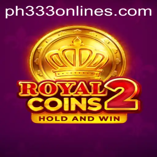 Exploring the Exciting World of RoyalCoins2 with PH333