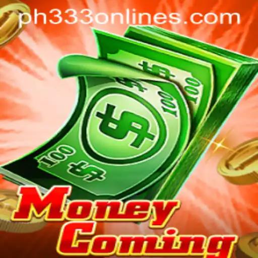 The Thrilling World of MoneyComing: Discover the Excitement of PH333